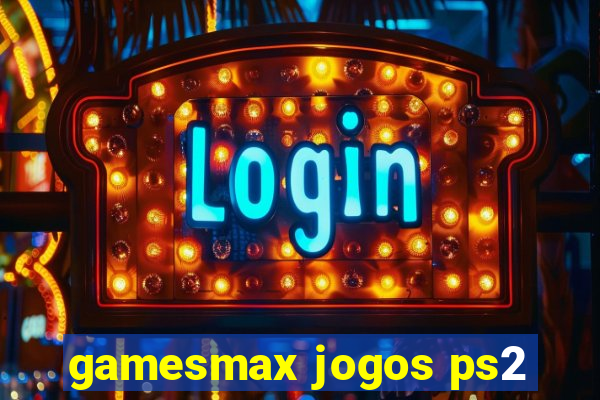 gamesmax jogos ps2